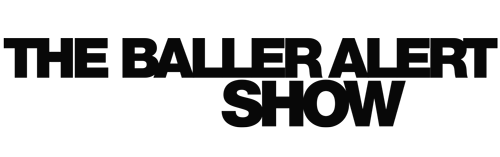 The BallerAlertShow